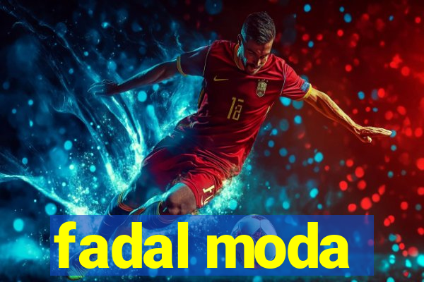 fadal moda